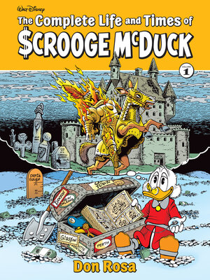 cover image of The Complete Life and Times of Scrooge McDuck Volume 1 (The Don Rosa Library)